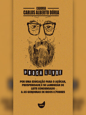 cover image of Por uma educação para o açúcar, Prosperidade é se lambuzar de leite condensado & As gorduras de ricos e pobres